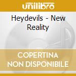 Heydevils - New Reality cd