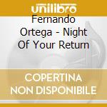Fernando Ortega - Night Of Your Return cd