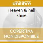 Heaven & hell shine cd