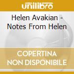 Helen Avakian - Notes From Helen