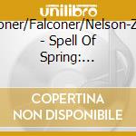 Falconer/Falconer/Nelson-Zagar - Spell Of Spring: Selected Works Of Sawai Ta 1 cd