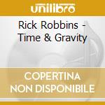 Rick Robbins - Time & Gravity cd
