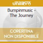 Bumpinmusic - The Journey cd musicale di Bumpinmusic