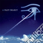 Pilot - A Pilot Project: A Return To The Alan Parsons Project cd