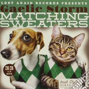 Gaelic Storm - Matching Sweaters cd musicale di Gaelic Storm