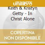 Keith & Kristyn Getty - In Christ Alone cd