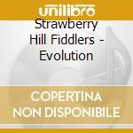 Strawberry Hill Fiddlers - Evolution cd