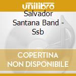 Salvador Santana Band - Ssb cd