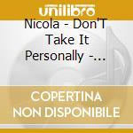Nicola - Don'T Take It Personally - Deluxe Edition cd