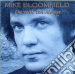 Mike Bloomfield - I'M With You Always cd