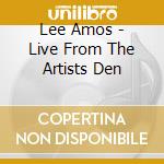 Lee Amos - Live From The Artists Den cd