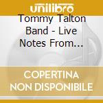 Tommy Talton Band - Live Notes From Athens cd