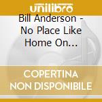 Bill Anderson - No Place Like Home On Christmas cd
