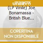 (LP Vinile) Joe Bonamassa - British Blue Explosion (3 Lp) lp vinile di Joe Bonamassa