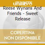 Reese Wynans And Friends - Sweet Release