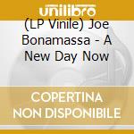 (LP Vinile) Joe Bonamassa - A New Day Now vinile