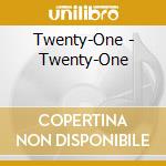 Twenty-One - Twenty-One cd
