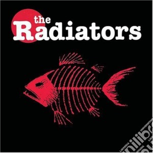 Radiators (The) - The Radiators cd musicale di The Radiators
