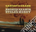 Gangstagrass - Broken Hearts & Stolen Money cd