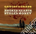 Gangstagrass - Broken Hearts & Stolen Money cd