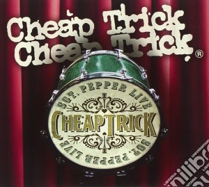 Cheap Trick - Sgt Pepper Live cd musicale di Trick Cheap