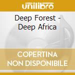 Deep Forest - Deep Africa cd