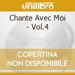 Chante Avec Moi - Vol.4 cd
