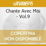 Chante Avec Moi - Vol.9 cd