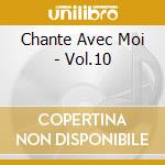 Chante Avec Moi - Vol.10 cd