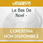 Le Bas De Noel - cd