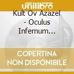 Kult Ov Azazel - Oculus Infernum (Limited Ed.) cd