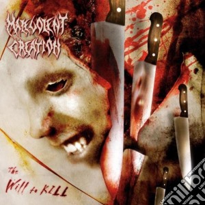 Malevolent Creation - Will To Kill cd musicale di Malevolent Creation
