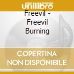 Freevil - Freevil Burning