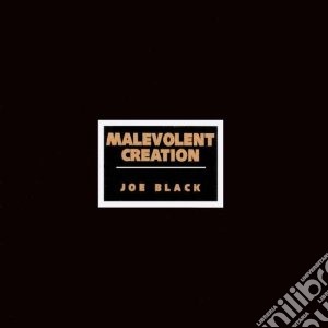 Malevolent Creation - Joe Black cd musicale di Creation Malevolent