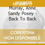 Murray, Anne Sandy Posey - Back To Back cd