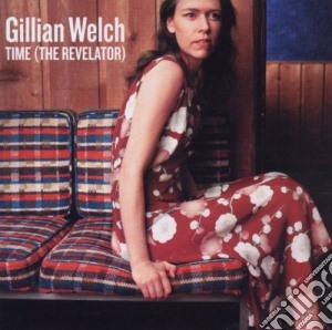 Gillian Welch - Time (The Revelator) cd musicale di WELCH GILLIAN