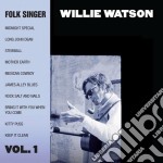 Willie Watson - Folk Singer Vol.1