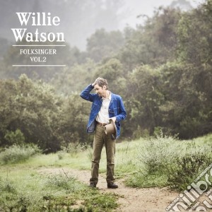 Willie Watson - Folksinger Vol.2 cd musicale di Willie Watson