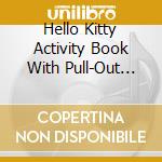 Hello Kitty Activity Book With Pull-Out Poster & Growth Chart cd
