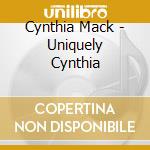 Cynthia Mack - Uniquely Cynthia cd