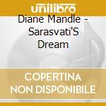 Diane Mandle - Sarasvati'S Dream