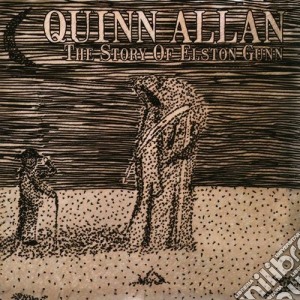 Quinn Allan - The Story Of Elston Gunn cd musicale di Quinn Allan
