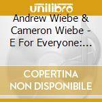 Andrew Wiebe & Cameron Wiebe - E For Everyone: The Mouse And The Elephant Original Motion Picture Soundtrack cd