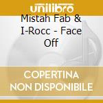 Mistah Fab & I-Rocc - Face Off