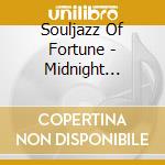 Souljazz Of Fortune - Midnight Cruise cd musicale di Souljazz Of Fortune