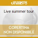 Live summer tour cd