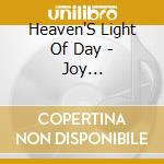 Heaven'S Light Of Day - Joy Everlasting cd