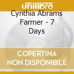 Cynthia Abrams Farmer - 7 Days cd