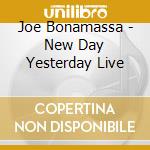 Joe Bonamassa - New Day Yesterday Live cd musicale di Joe Bonamassa