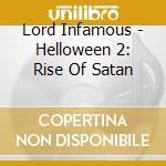 Lord Infamous - Helloween 2: Rise Of Satan cd